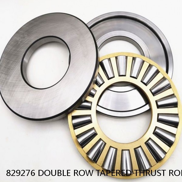 829276 DOUBLE ROW TAPERED THRUST ROLLER BEARINGS