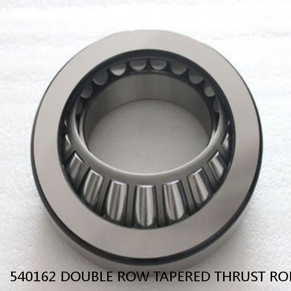 540162 DOUBLE ROW TAPERED THRUST ROLLER BEARINGS